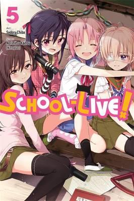 School-Live!, Volume 5 - Norimitsu Kaihou (nitroplus)