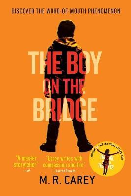 The Boy on the Bridge - M. R. Carey