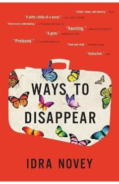 Coperta cărții 'Ways to Disappear - Idra Novey'