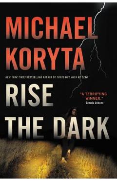 Coperta cărții 'Rise the Dark - Michael Koryta'