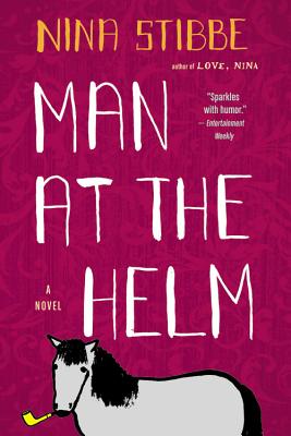 Man at the Helm - Nina Stibbe