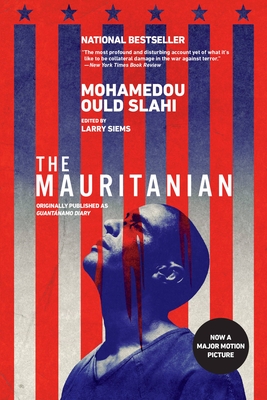 The Mauritanian (Originally Published as Guant�namo Diary) - Mohamedou Ould Slahi