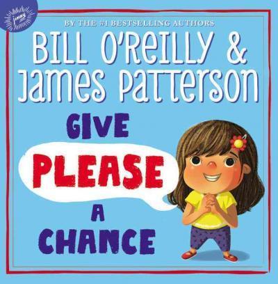 Give Please a Chance - Bill O'reilly