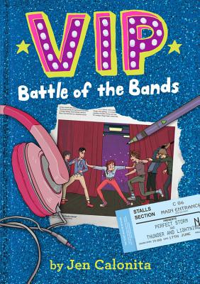 Vip: Battle of the Bands - Jen Calonita
