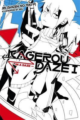 Kagerou Daze, Vol. 1 (Light Novel): In a Daze - Jin