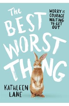 The Best Worst Thing - Kathleen Lane