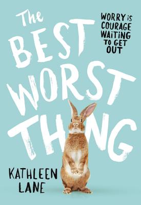 The Best Worst Thing - Kathleen Lane