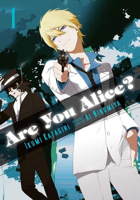 Are You Alice?, Vol. 1 - Ikumi Katagiri