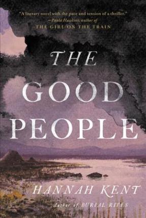 The Good People - Hannah Kent