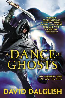 A Dance of Ghosts - David Dalglish