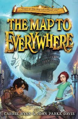 The Map to Everywhere - Carrie Ryan