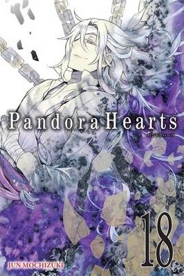 Pandorahearts, Vol. 18 - Jun Mochizuki