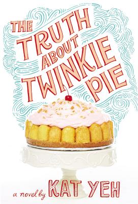 Coperta cărții 'The Truth about Twinkie Pie - Kat Yeh'