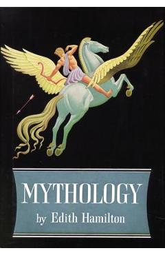 Poza produsului Mythology - Edith Hamilton
