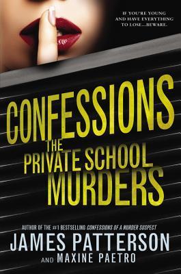 Confessions: The Private School Murders - James Patterson