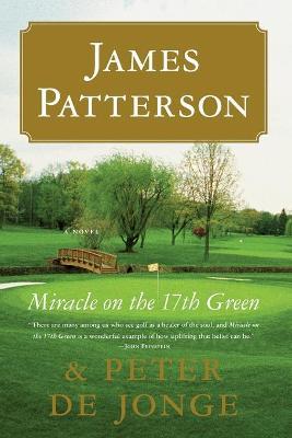 Miracle on the 17th Green - James Patterson