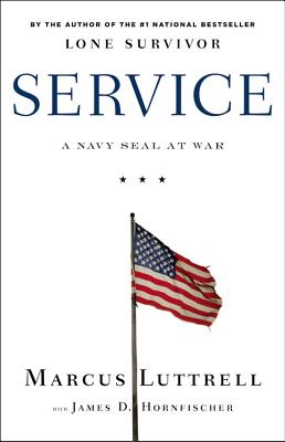 Service: A Navy Seal at War - James D. Hornfischer