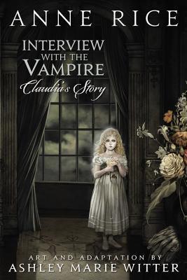 Interview with the Vampire: Claudia's Story - Anne Rice