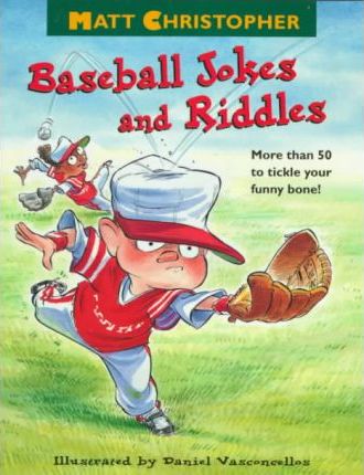Matt Christopher's Baseball Jokes and Riddles - Matt Christopher