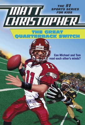 The Great Quarterback Switch - Matt Christopher