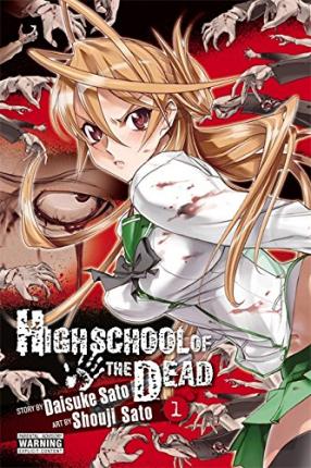 Highschool of the Dead, Vol. 1 - Daisuke Sato