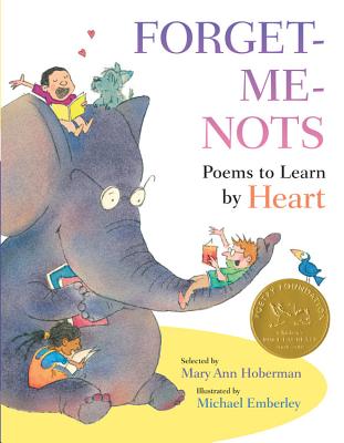 Forget-Me-Nots: Poems to Learn by Heart - Mary Ann Hoberman