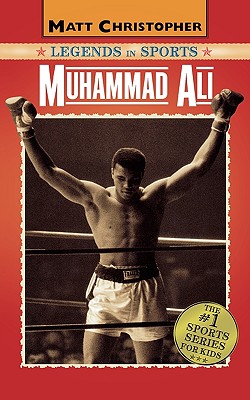 Muhammad Ali: Legends in Sports - Matt Christopher