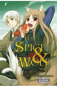 Coperta cărții 'Spice and Wolf, Vol. 1 (Manga) - Isuna Hasekura'
