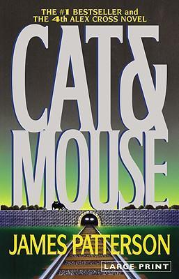 Cat & Mouse (Large Type / Large Print) - James Patterson