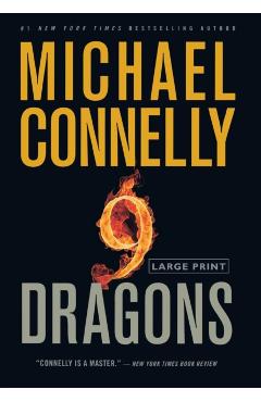 Nine Dragons (Large Type / Large Print) - Michael Connelly