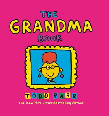 The Grandma Book - Todd Parr