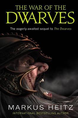 The War of the Dwarves - Markus Heitz