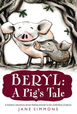 Beryl: A Pig's Tale - Jane Simmons