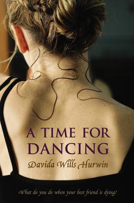 A Time for Dancing - Davida Wills Hurwin