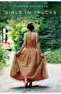 Coperta cărții 'Girls in Trucks - Katie Crouch'