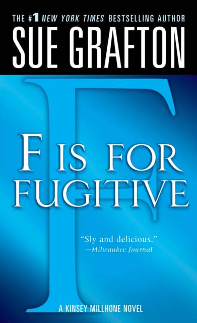 "f" Is for Fugitive: A Kinsey Millhone Mystery - Sue Grafton