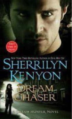 Dream Chaser - Sherrilyn Kenyon