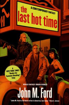 The Last Hot Time - John M. Ford