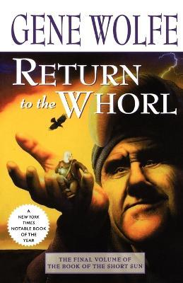 Return to the Whorl - Gene Wolfe