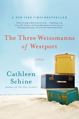 The Three Weissmanns of Westport - Cathleen Schine