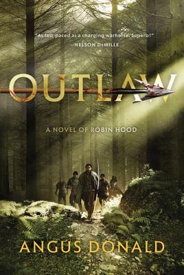 Outlaw: A Novel of Robin Hood - Angus Donald