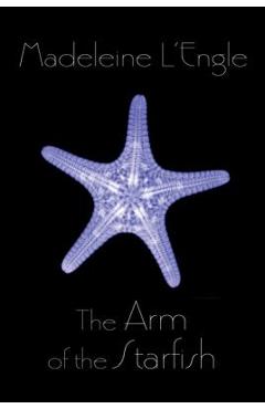 Coperta cărții 'The Arm of the Starfish - Madeleine L'engle'