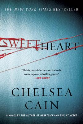 Sweetheart: A Thriller - Chelsea Cain