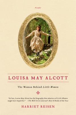 Louisa May Alcott - Harriet Reisen