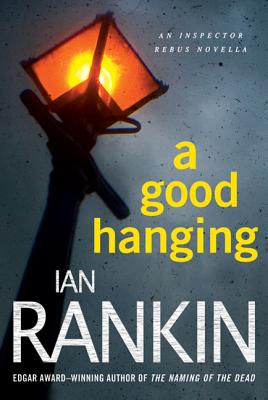 Good Hanging - Ian Rankin