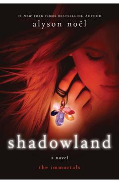 Shadowland: The Immortals - Alyson Nol