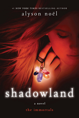 Shadowland: The Immortals - Alyson No�l