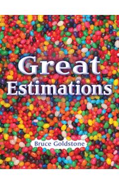 Great Estimations - Bruce Goldstone