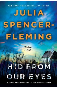 Hid from Our Eyes: A Clare Fergusson/Russ Van Alstyne Mystery - Julia Spencer-fleming