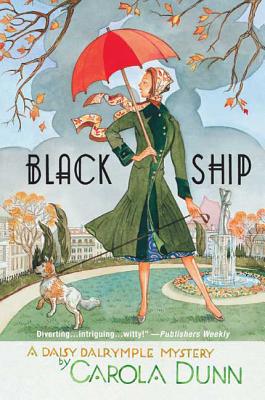 Black Ship: A Daisy Dalrymple Mystery - Carola Dunn